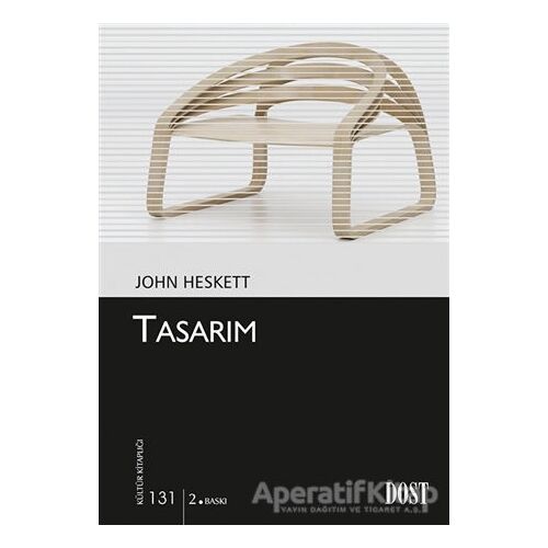 Tasarım - John Heskett - Dost Kitabevi Yayınları