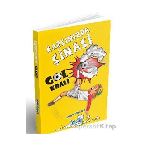 Karşınızda Şinasi - Gol Kralı - Demet Türkmen - Oskar Yayınları