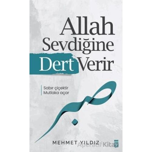 Allah Sevdiğine Dert Verir - Mehmet Yıldız - Timaş Yayınları