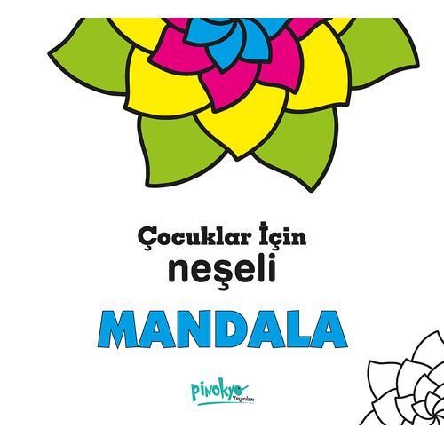 Çocuklar İçin Neşeli Mandala - Kollektif - Pinokyo Yayınları