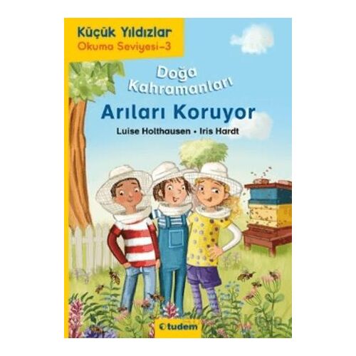 Doğa Kahramanları Arıları Koruyor - Luise Holthausen - Tudem Yayınları