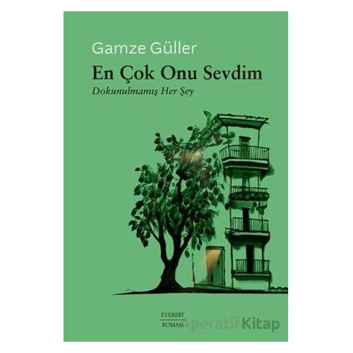 En Çok Onu Sevdim - Gamze Güller - Everest Yayınları