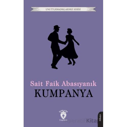 Kumpanya - Sait Faik Abasıyanık - Dorlion Yayınları