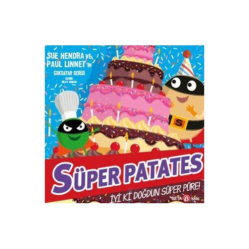 Süper Patates - İyi Ki Doğdun Süper Püre! - Paul Linnet - Beta Kids