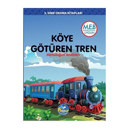 3.Sınıf Köye Götüren Tren - Mutluluğun Anahtarı - Minik Flipper