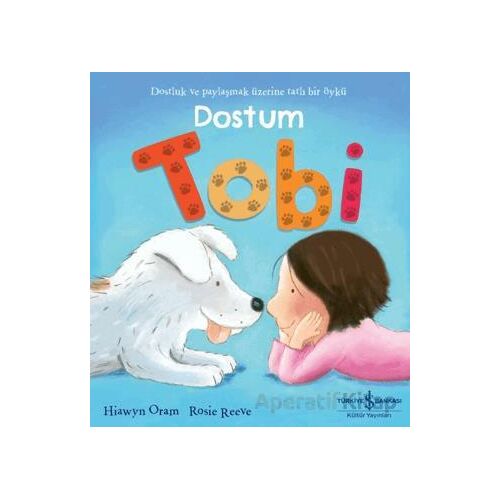 Dostum Tobi - Hiawyn Oram - İş Bankası Kültür Yayınları