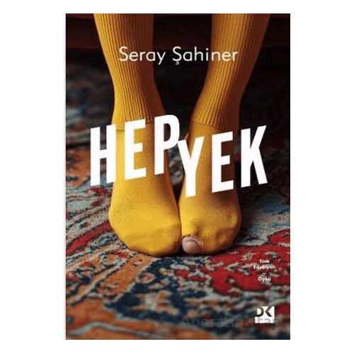 Hepyek - Seray Şahiner - Doğan Kitap
