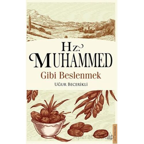 Hz. Muhammed Gibi Beslenmek - Uğur Becerikli - Destek Yayınları