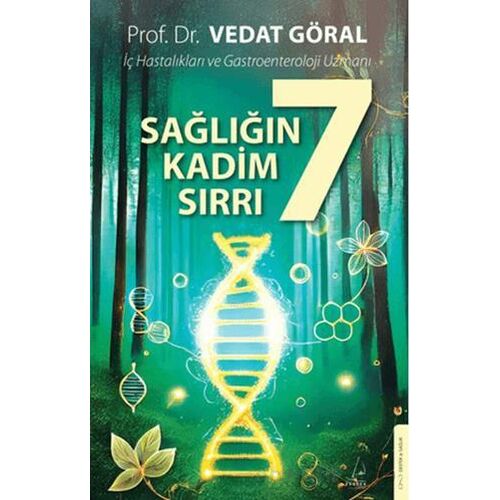 Sağlığın 7 Kadim Sırrı - Vedat Göral - Destek Yayınları