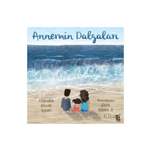 Annemin Dalgaları - Chandra Ghosh Ippen - Diyojen Yayıncılık