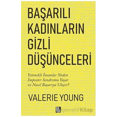Başarılı Kadınların Gizli Düşünceleri - Valerie Young - Diyojen Yayıncılık