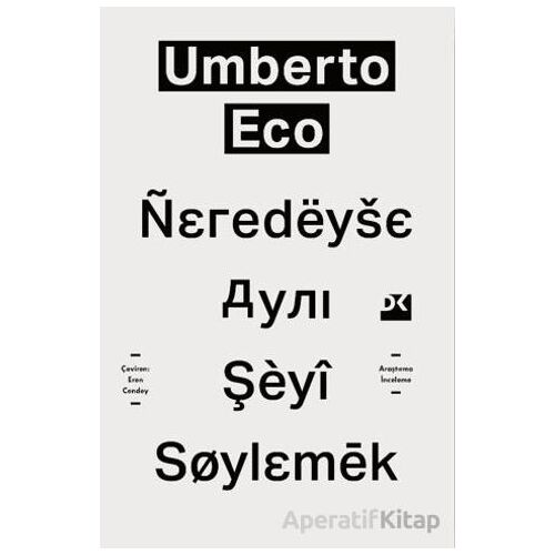 Neredeyse Aynı Şeyi Söylemek - Umberto Eco - Doğan Kitap
