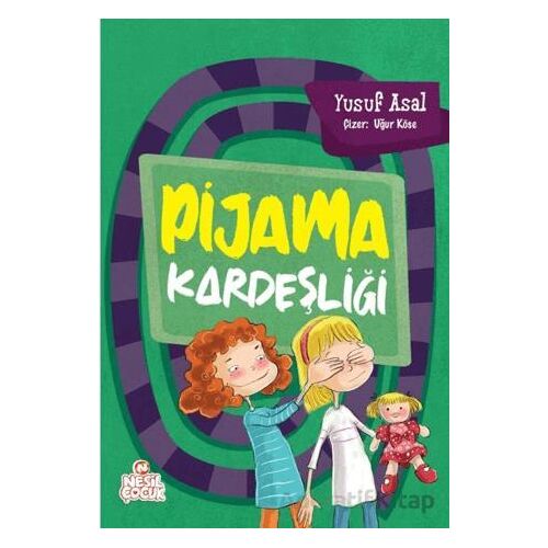 Pijama Kardeşliği - Yusuf Asal - Nesil Çocuk Yayınları
