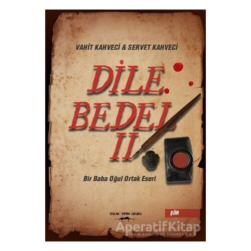 Dile Bedel 2 - Servet Kahveci - Sokak Kitapları Yayınları
