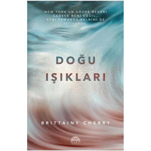 Doğu Işıkları - Brittainy Cherry - Martı Yayınları