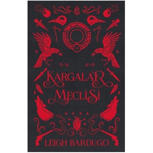 Kargalar Meclisi - Leigh Bardugo - Martı Yayınları