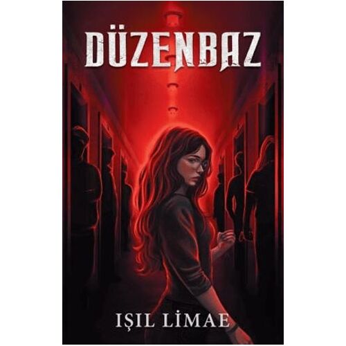 Düzenbaz - 7 Tutsak 1 Ölü - Işıl Limae - Martı Yayınları