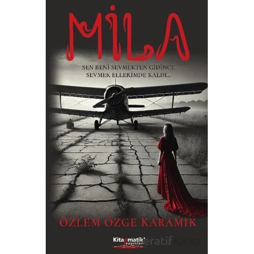 Mila - Özlem Özge Karamık - Kitapmatik Yayınları
