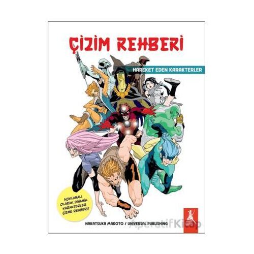 Çizim Rehberi/ Hareket Eden Karakterler - Nakatsuka Makoto - Artemis Yayınları