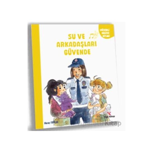 Su ve Arkadaşları Güvende - Nuray Toprak - Yeti Kitap