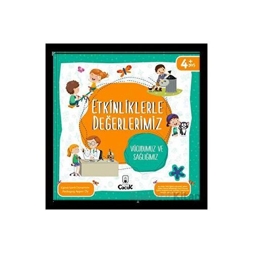 Etkinliklerle Değerlerimiz - Vücudumuz ve Sağlığımız - Ayşen Oy - Floki Çocuk