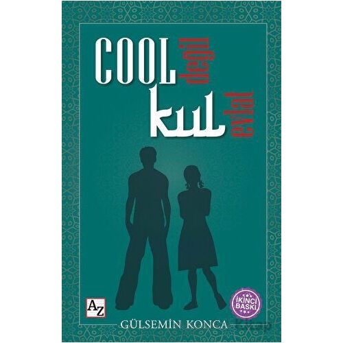 Cool Değil Kul Evlat - Gülsemin Konca - Az Kitap