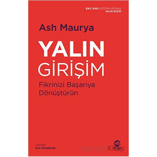 Yalın Girişim: Fikrinizi Başarıya Dönüştürün - Ash Maurya - Nova Kitap