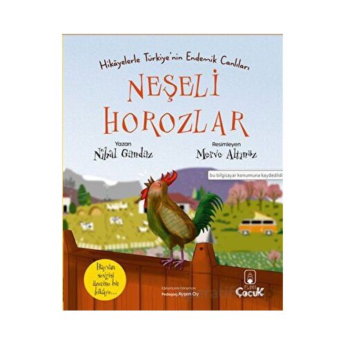 Hikâyelerle Türkiye’nin Endemik Canlıları Neşeli Horozlar - Nihal Gündüz - Floki Çocuk