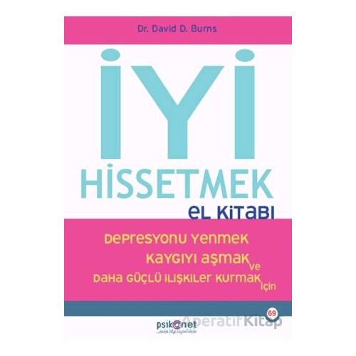 İyi Hissetmek El Kitabı - David Burns - Psikonet Yayınları