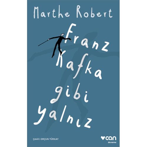Franz Kafka Gibi Yalnız - Marthe Robert - Can Yayınları