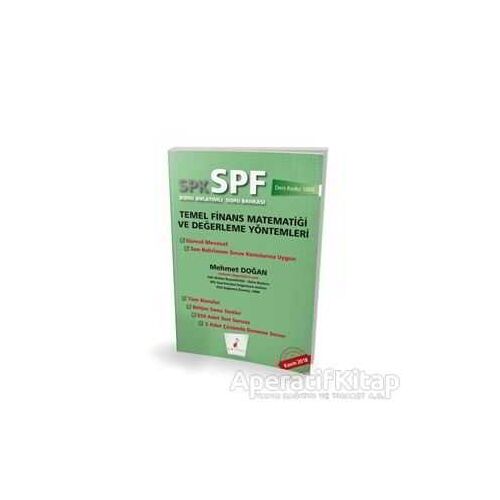 SPK - SPF Temel Finans Matematiği ve Değerleme Yöntemleri Konu Anlatımlı Soru Bankası