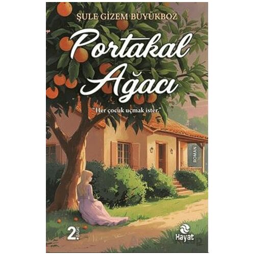 Portakal Ağacı - Şule Gizem Büyükboz - Hayat Yayınları