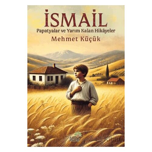 İsmail - Mehmet Küçük - Ahir Zaman