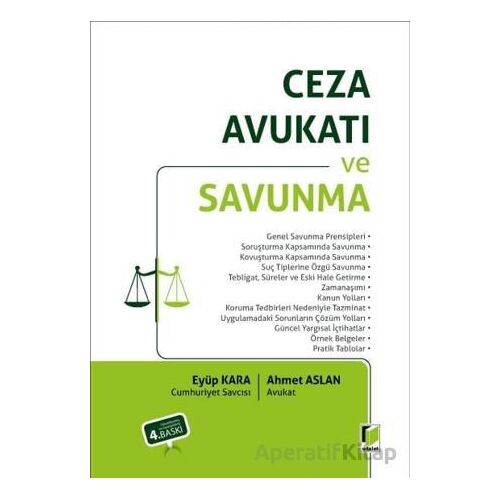 Ceza Avukatı ve Savunma - Ahmet Aslan - Adalet Yayınevi