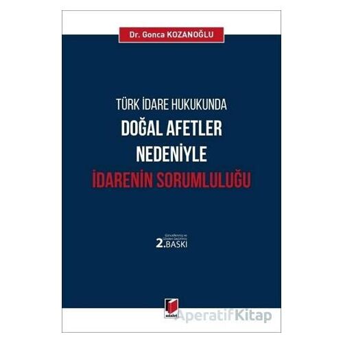 Türk İdare Hukukunda Doğal Afetler Nedeniyle İdarenin Sorumluluğu