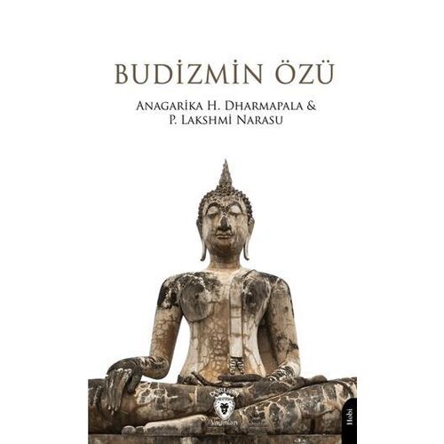 Budizmin Özü - Anagarika H. Dharmapala - Dorlion Yayınları