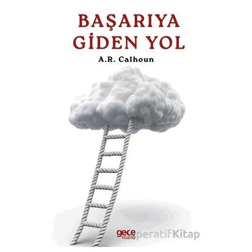 Başarıya Giden Yol - A.R. Calhoun - Gece Kitaplığı