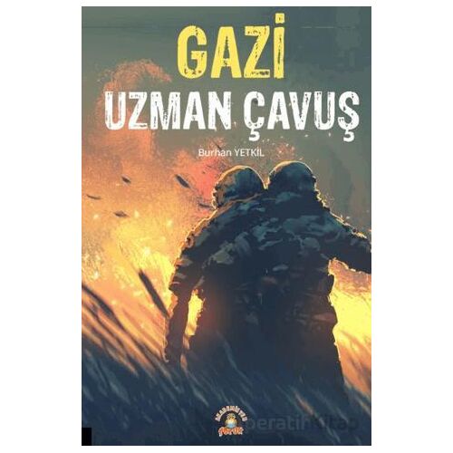 Gazi Uzman Çavuş - Burhan Yetkil - Akademisyen Kitabevi