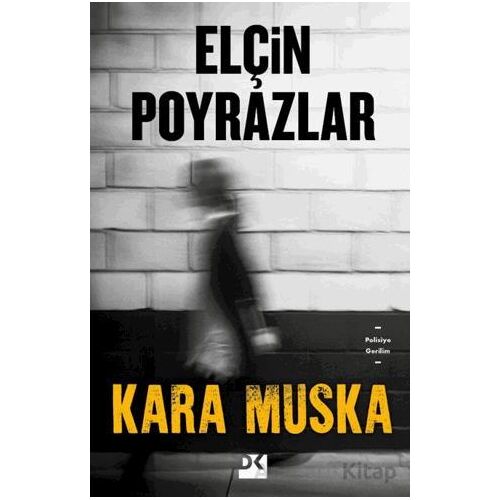 Kara Muska - Elçin Poyrazlar - Doğan Kitap