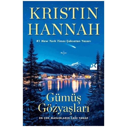 Gümüş Gözyaşları - Kristin Hannah - Doğan Kitap