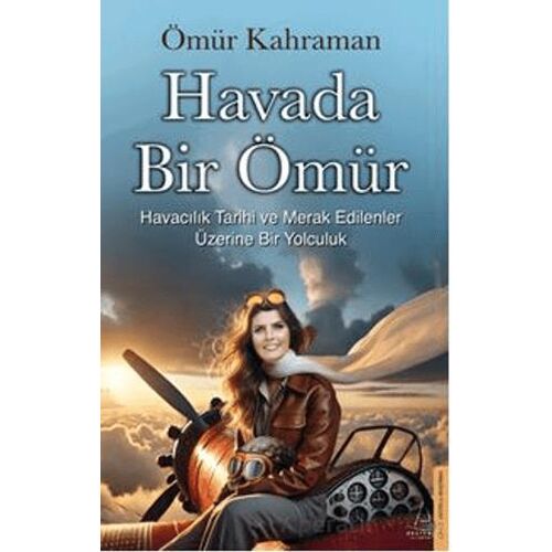 Havada Bir Ömür - Ömür Kahraman - Destek Yayınları