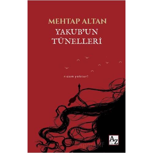 Yakub’un Tünelleri - Mehtap Altan - Az Kitap