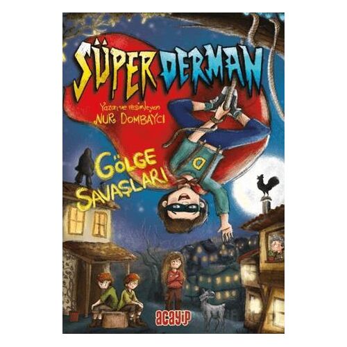 Süperderman 1 - Gölge Savaşları - Nur Dombaycı - Acayip Kitaplar