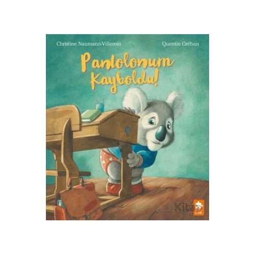 Pantolonum Kayboldu ! - Christine Naumann-Villemin - Eksik Parça Yayınları