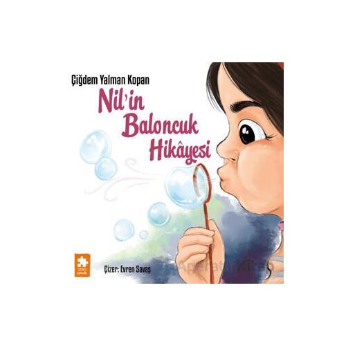 Nil’in Baloncuk Hikâyesi - Çiğdem Yalman Kopan - Eksik Parça Yayınları