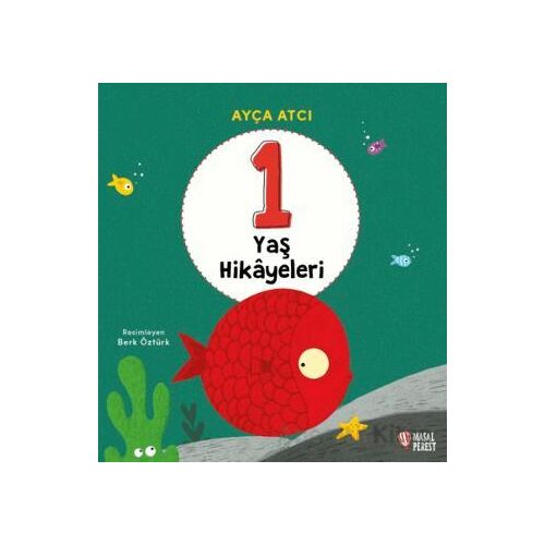 1 Yaş Hikâyeleri - Ayça Atcı - Masalperest