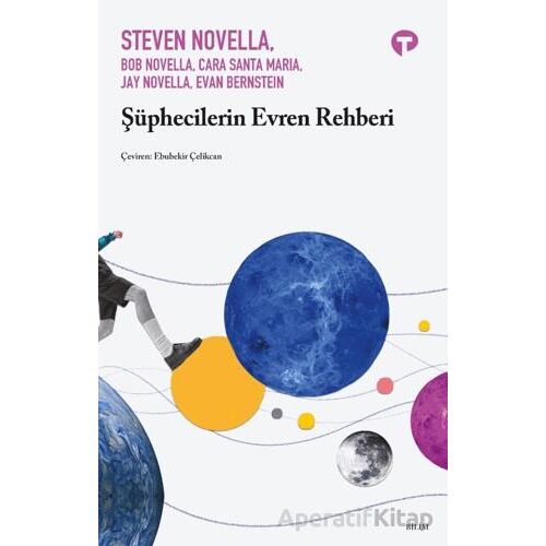 Şüphecilerin Evren Rehberi - Bob Novella - Turkuvaz Kitap