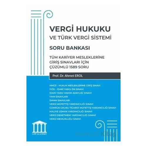 Vergi Hukuku ve Türk Vergi Sistemi - Tüm Kariyer Mesleklerine Giriş Sınavları İçin