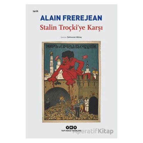 Stalin Troçki’ye Karşı - Alain Frerejean - Yapı Kredi Yayınları