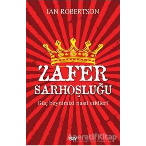 Zafer Sarhoşluğu - Ian Robertson - Say Yayınları